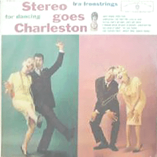 Ira Ironstrings Orchestra - Stereo Goes Charleston